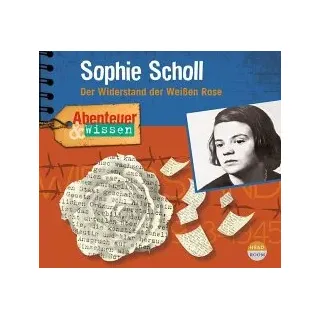 Abenteuer & Wissen: Sophie Scholl