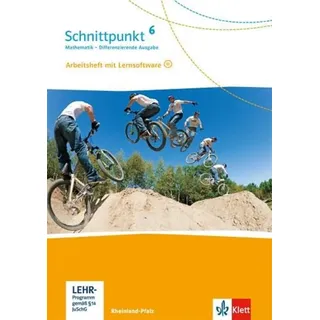 Ernst Klett Verlag Schnittpunkt Mathematik 6. Differenzierende Ausgabe Rheinland-Pfalz und Saarland: Arbeitsheft mit Lösungsheft und Lernsoftware Klasse 6 (Schnittpunkt ... für Rheinland-Pfalz und Saarland ab 2016)