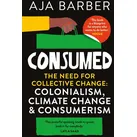 Consumed von Aja Barber / Octopus Publishing Ltd. / Taschenbuch