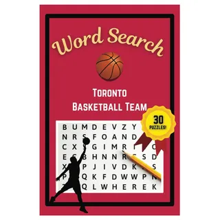 Toronto Basketball Word Search Puzzle Book: Word Searches with easy to read print | 6x9 inches | 30 Puzzles, 270 Words, 45 Pages | Gift for Basketball ... Vacations, Road Trips, Holidays, & Free Time