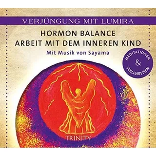 Trinity Verjüngung mit Lumira. Hormon-Balance Arbeit mit dem inneren Kind: