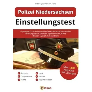 Polizei Niedersachsen Einstellungstest: Eignungstest im Polizei-Auswahlverfahren Niedersachsen bestehen | Erfahrungsbericht, Sporttest, Allgemeinwissen, Mathe, Deutsch, Logik | Gehobener Dienst