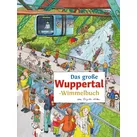 Das große WUPPERTAL-Wimmelbuch / tpk-Regionalverlag / Buch