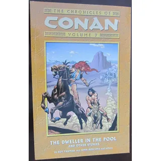 The Chronicles of Conan 7: The Dweller In The Pool And Other Stories