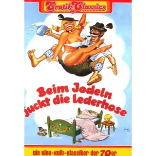 Erotik Classics - Beim Jodeln juckt die Lederhose [DVD] [2007] (Neu differenzbesteuert)