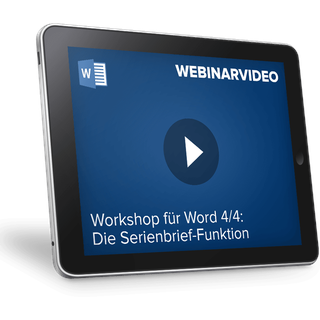 Webinarvideo: Word-Workshop: Teil 4/4 - Die Serienbrief-Funktion