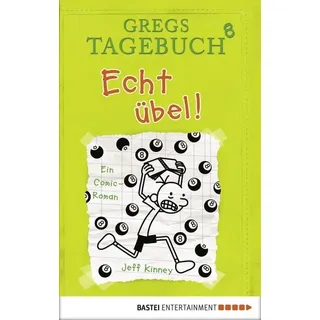 Echt übel! / Gregs Tagebuch Bd.8