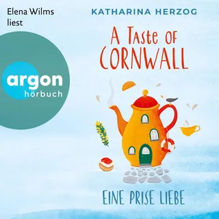 A Taste of Cornwall: Eine Prise Liebe von Katharina Herzog / argon / MP3 Hörbuch
