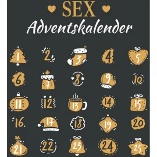 Sex Adventskalender: Erotischer Adventskalender für Paare mit 25 Gutscheinen für sexy Spiele und Herausforderungen, um Ihre Beziehung vor Weihnachten aufzupeppen