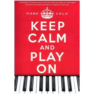Wise Publications Keep Calm And Play On: Piano Solo: Noten für Klavier Solo