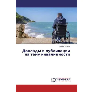 Doklady i publikacii na temu inwalidnosti, Fachbücher von Ojbek Isakow
