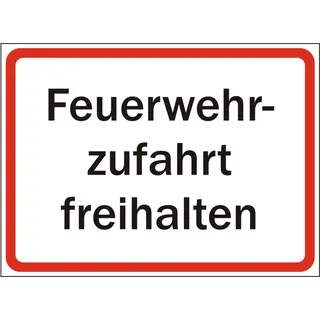 Schild Feuerwehrzufahrt freihalten
