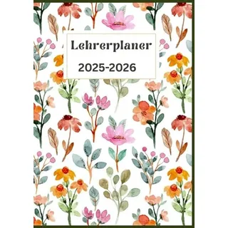 Lehrerplaner 2025-2026:Organisations- und Unterrichtskalender mit Wochen-, Monats- und Jahresübersicht im grünen und orangefarbenen Aquarellblumen