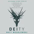 Deity von Matt Wesolowski / Isis Audio / MP3 Hörbuch