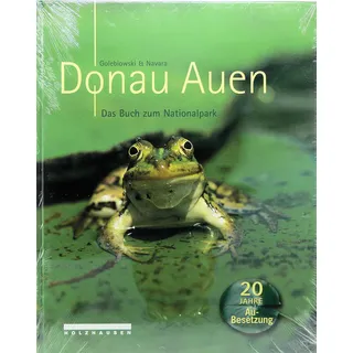 Donau Auen: Das Buch zum Nationalpark
