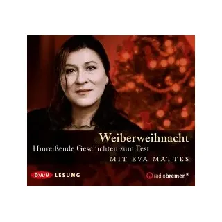 Weiberweihnacht. Hinreißende Geschichten zum Fest