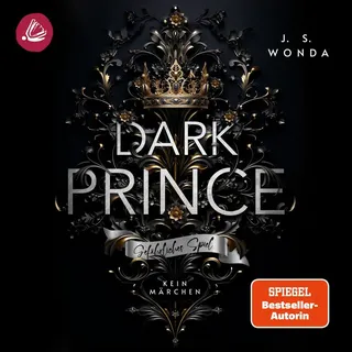 DARK PRINCE: Gefährliches Spiel von J. S. Wonda / Miss Motte Audio / MP3 Hörbuch