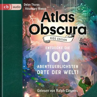 Atlas Obscura Kids Edition von Rosemary Mosco/ Dylan Thuras / cbj audio / MP3 Hörbuch