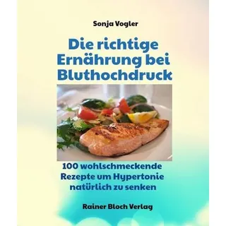 Die richtige Ernährung bei Bluthochdruck