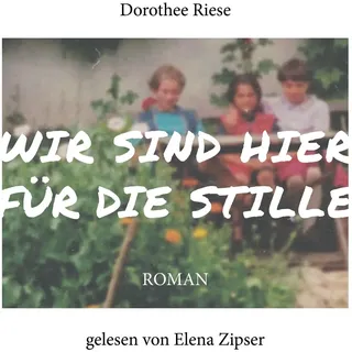 Wir sind hier für die Stille von Dorothee Riese / Soundriver / MP3 Hörbuch