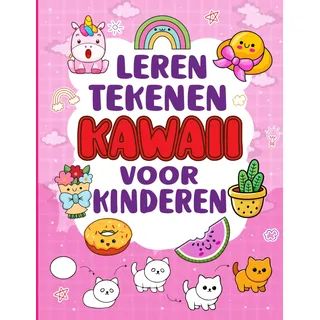 Leren Tekenen voor Kinderen Kawaii: Eenvoudige stap-voor-stap handleiding voor het tekenen van schattige figuren en leuke ontwerpen.