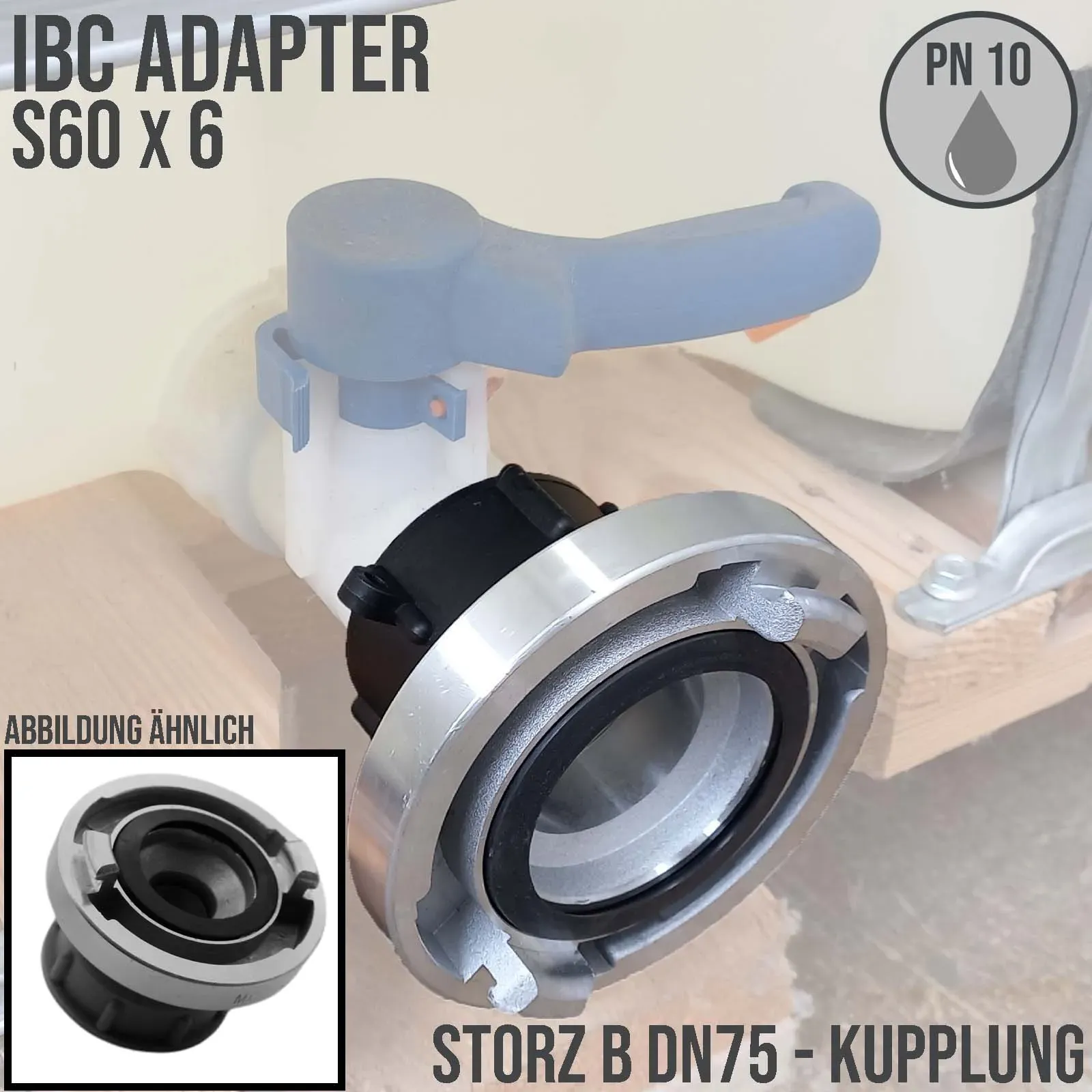 S60 x 6 IBC Adapter auf STORZ B DN75 KA89 Übergangsstück Pumpenanschluß Containe...