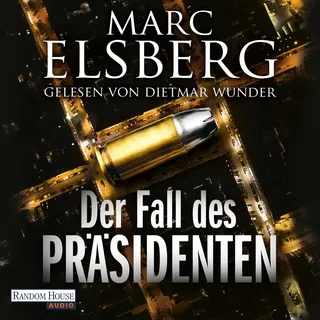 Der Fall des Präsidenten von Marc Elsberg / Random House Audio / MP3 Hörbuch
