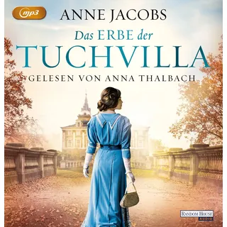 Das Erbe der Tuchvilla: . (Die Tuchvilla-Saga, Band 3)