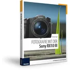Fotografie mit der Sony RX10 III