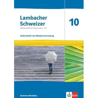 Ernst Klett Verlag Lambacher Schweizer Mathematik 10 - G9. Ausgabe Nordrhein-Westfalen