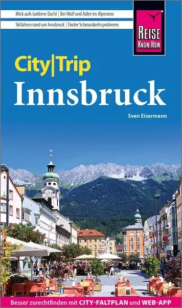 Reise Know-How CityTrip Innsbruck: Reiseführer mit Stadtplan und kostenloser Web-App