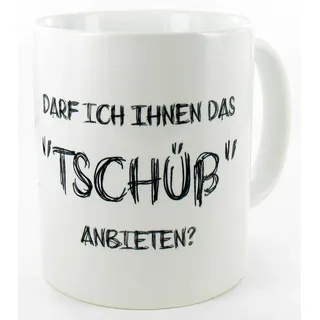die Stadtmeister Dekobecher Darf ich Ihnen das Tschüß anbieten?
