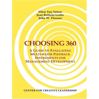 Choosing 360: A Guide to Evaluating Multi-rater Feedback Instruments for Management Development von Ellen van Velsor/ Jean Brittain Leslie/ John Fleen