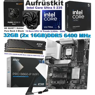 Bundle Aufrüstkit Intel Core Ultra 5 235 MSI Pro B860-P WiFi + 32GB DDR5 6400MHz