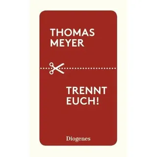 Trennt euch! (eBook, ePUB)