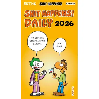 Lappan Verlag Shit happens Daily! - Tagesabreißkalender 2026: 1 Tag 1 Seite, Kalender