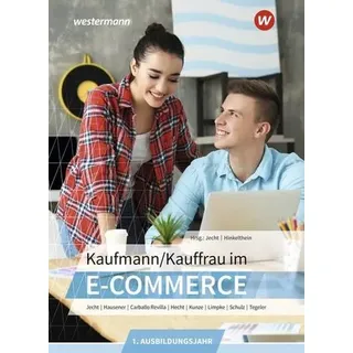 Kaufmann/Kauffrau im E-Commerce. 1. Ausbildungsjahr: Schulbuch