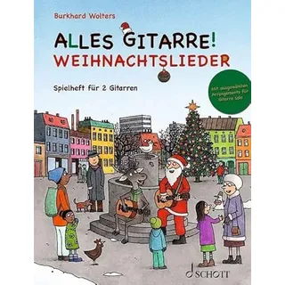 Schott Music Alles Gitarre! - Weihnachtslieder: