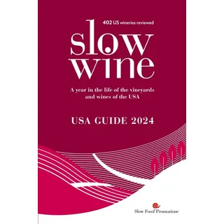 Slow Wine USA Guide 2024 von Deborah Parker Wong/ Pam Strayer / Slow Food Promozione S.r.l. SB / Taschenbuch