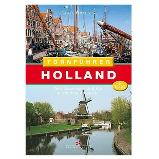 Törnführer Holland 2: Das Ijsselmeer und die nördlichen Provinzen; Jan Werner; Delius Klasing Verlag