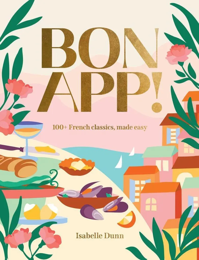 Bon App' von Isabelle Dunn / Smith Street Books / Buch