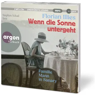 Argon Wenn die Sonne untergeht, Hörbücher von Florian Illies