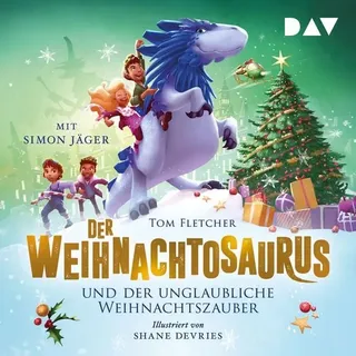 Der Audio Verlag Der Weihnachtosaurus und der unglaubliche Weihnachtszauber (Teil 4)