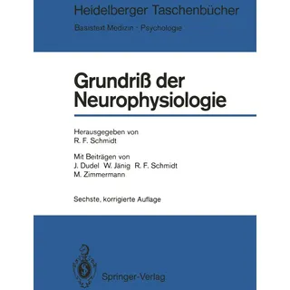 Springer Grundriß der Neurophysiologie von Robert F. Schmidt u. a. Mit 171 Testfragen ... (Heidelberger Taschenbücher, 96, Band 96)