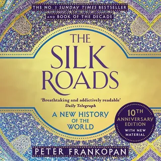 The Silk Roads von Peter Frankopan / Bloomsbury Publishing / MP3 Hörbuch
