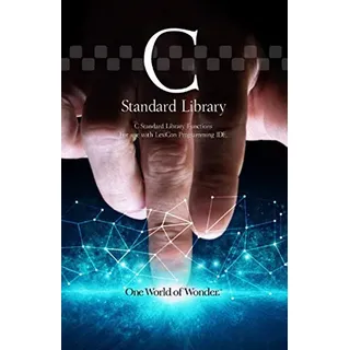 C Standard Library: C Standard Library Reference Book