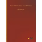 Calumet 'K' von Samuel Webster Merwin / Outlook Verlag / Taschenbuch
