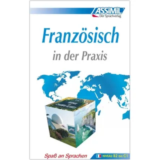 Assimil Französisch in der Praxis - Lehrbuch - Niveau B2-C1