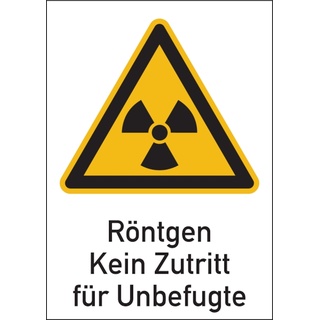 Warnschild Strahlenschutz Röntgen - Kein Zutritt für Unbefugte (WS 120) - 148x210 mm Folie selbstklebend