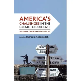 America's Challenges in the Greater Middle East / Palgrave MacMillan Us / Taschenbuch